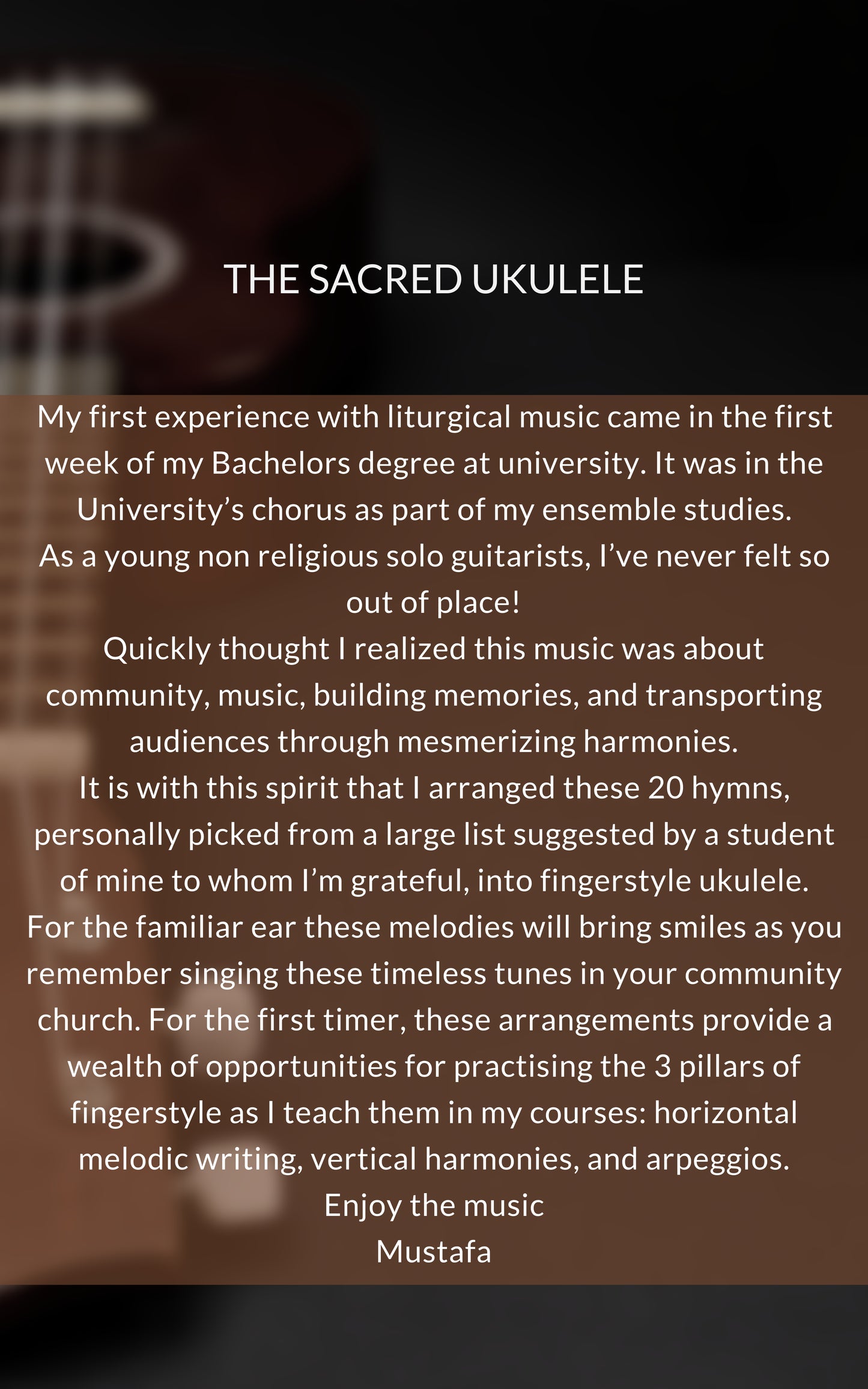 The Sacred Ukulele - 20 Hymns and Liturgical Music For Fingerstyle Ukulele